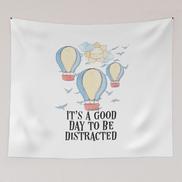 Item preview, #ADHD - It’s an Good Day To Be Distracted, Attention Deficit Hyperactive Disorder designed and sold by MJDezigns.