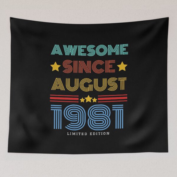 Item preview, Awesome Since August 1981 | Limited edition | 41th Birthday designed and sold by JooArtPrints  ★★★★★.