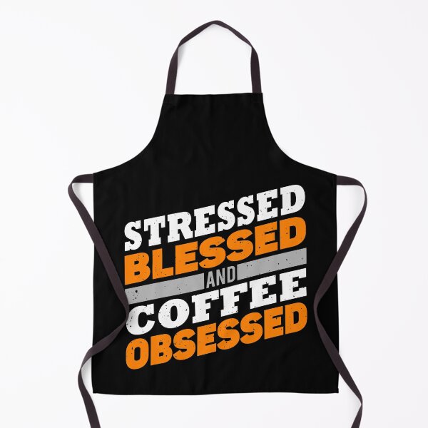 Item preview, Stressed, blessed and coffee obsessed designed and sold by AEGMEDIA.