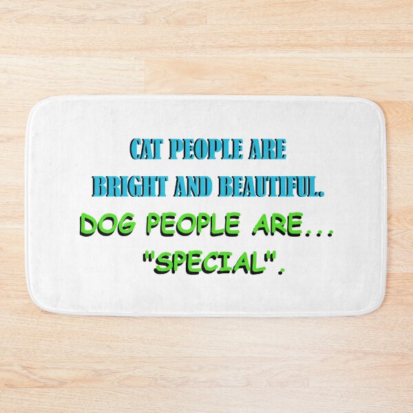 Item preview, Cat People Are Bright Dog People Are Special designed and sold by chriskatt.