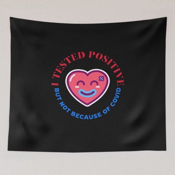 Item preview, I tested positive but not because of covid designed and sold by max-art-lvl.