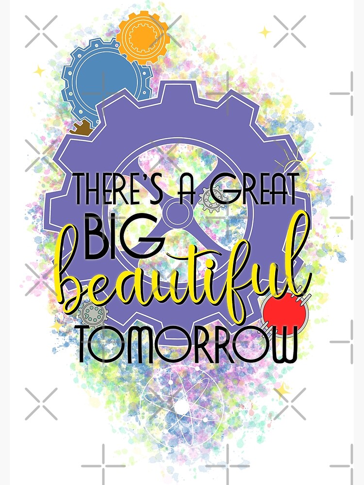 Thumbnail 3 of 3, Poster, There's A Great Big Beautiful Tomorrow designed and sold by ShutterStudios.
