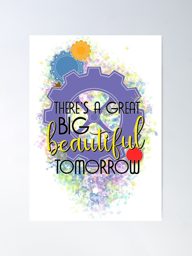Thumbnail 1 of 3, Poster, There's A Great Big Beautiful Tomorrow designed and sold by ShutterStudios.
