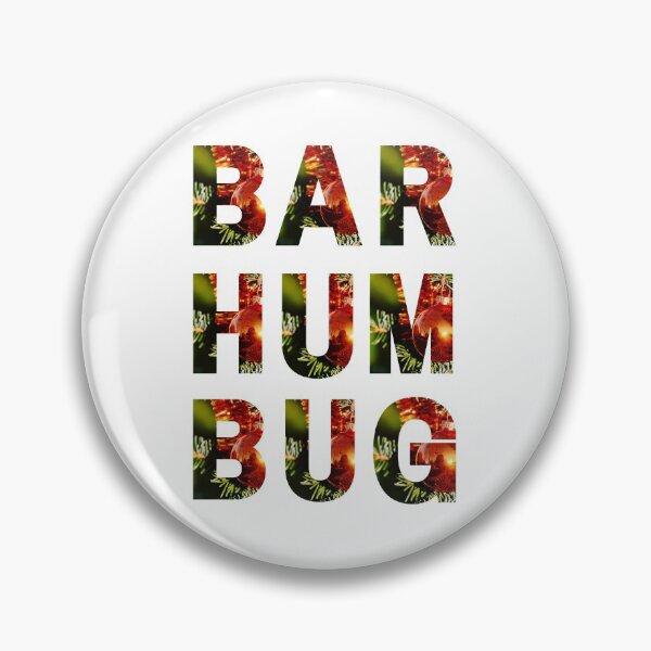 Item preview, Bar Hum Bug | Boo to Christmas | Way Too Peopley | About Christmas designed and sold by FrequencyV.