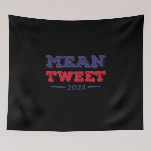 Item preview, Mean tweet 2024 designed and sold by Zexten.
