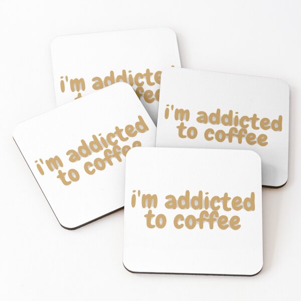 Item preview, I'm addicted to coffee, Coffee Lover, Cool Coffee designed and sold by KashifMohiuddin.
