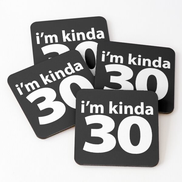 Item preview, I'm Kinda 30 designed and sold by stilbon.