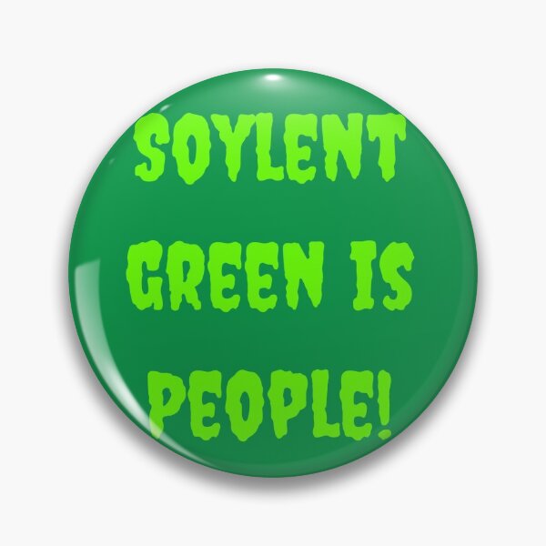 Item preview, Soylent green is people !!! designed and sold by Dassy86.