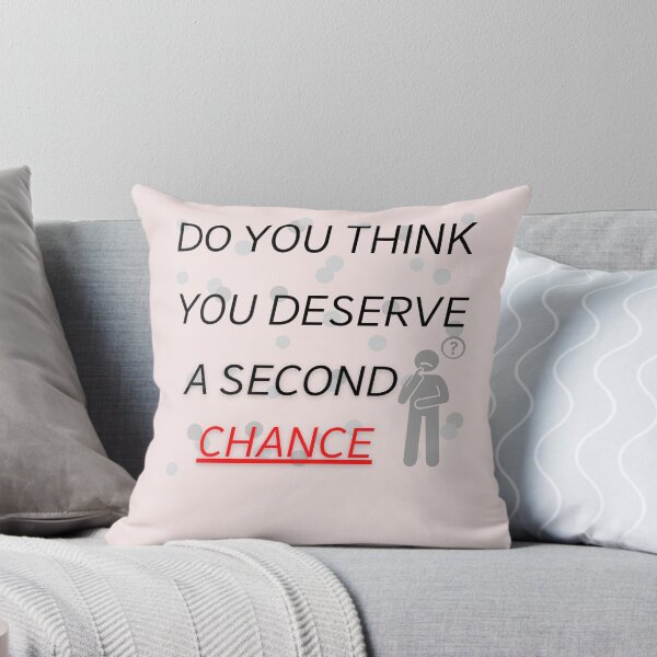 Item preview, Do you think you deserve a second chance designed and sold by INTALK.