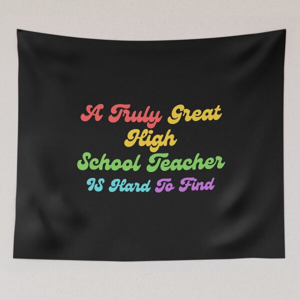 Item preview, A Truly Great High School teacher Is Hard To Find designed and sold by Davestre Designs.