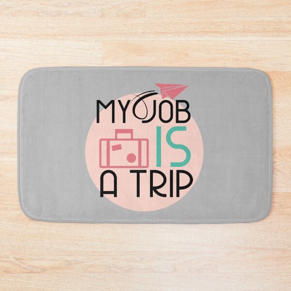 Item preview, My Job Is A Trip designed and sold by Danielle Shafiki.