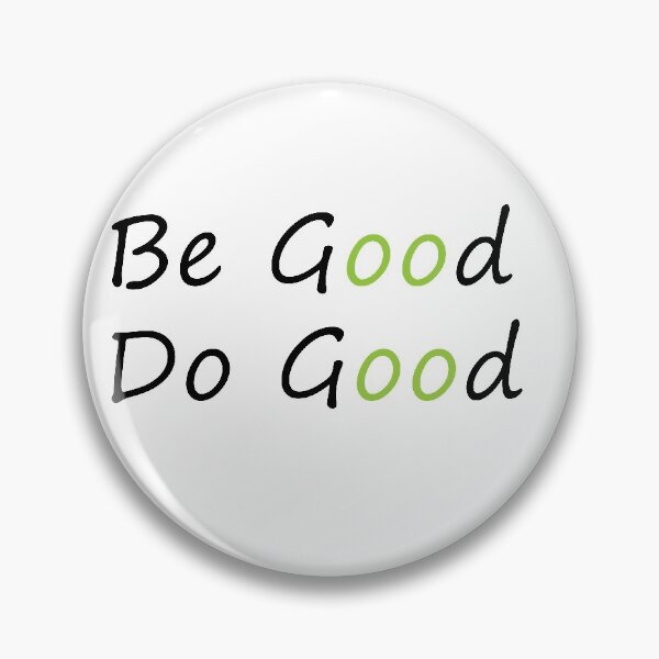 Item preview, be good do good designed and sold by WAISLYV.