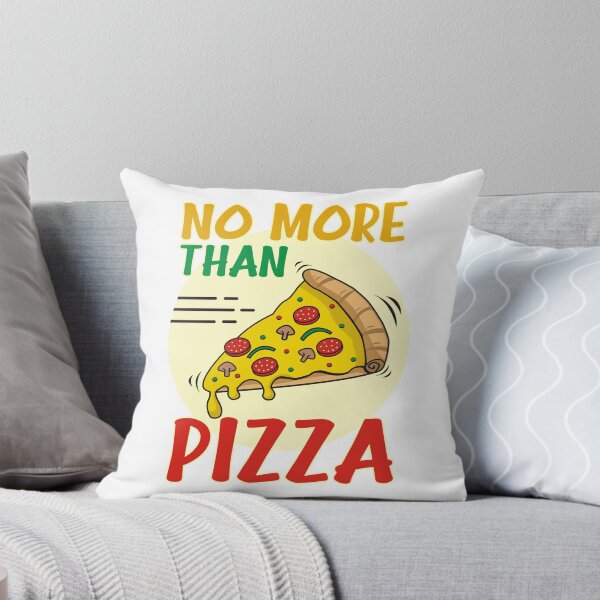 Item preview, No More Than Pizza - Funny designed and sold by FebsProjects.