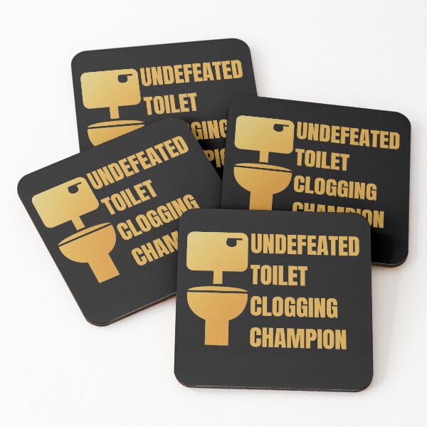 Item preview, Undefeated Toilet Clogging Champion designed and sold by Your Favorite Shop.