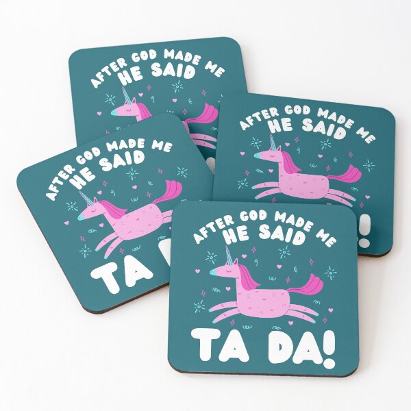 Item preview, After God Made Me He Said Ta Da Unicorn designed and sold by Krysanthe.
