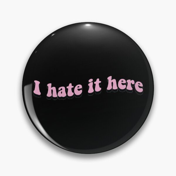 Item preview, I Hate It Here designed and sold by OldDannyBrown.