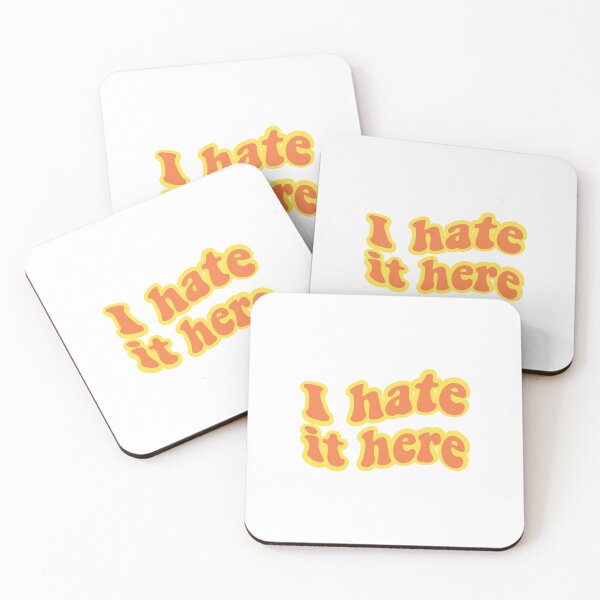 Item preview, I Hate It Here  designed and sold by OldDannyBrown.