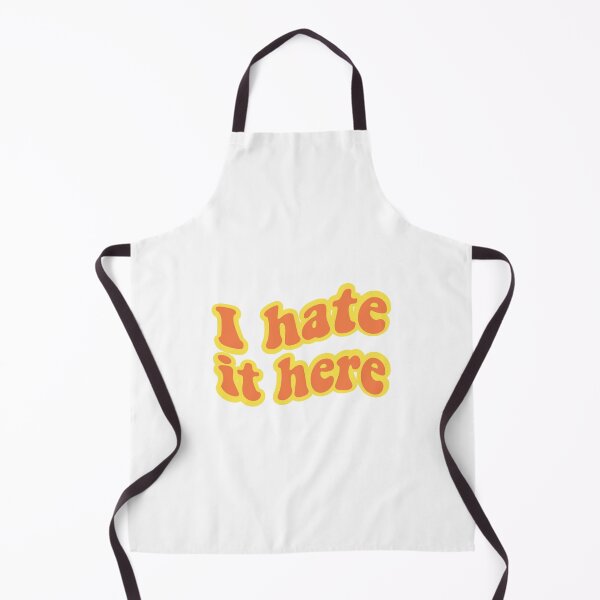 Item preview, I Hate It Here designed and sold by OldDannyBrown.