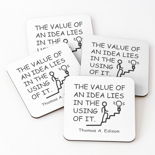 Item preview, THE VALUE OF AN IDEA LIES IN THE USING OF IT. designed and sold by DomGDesign.
