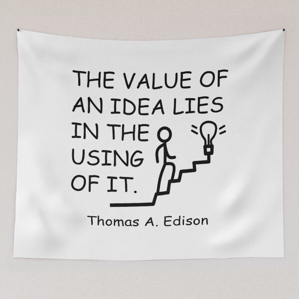 Item preview, THE VALUE OF AN IDEA LIES IN THE USING OF IT. designed and sold by DomGDesign.