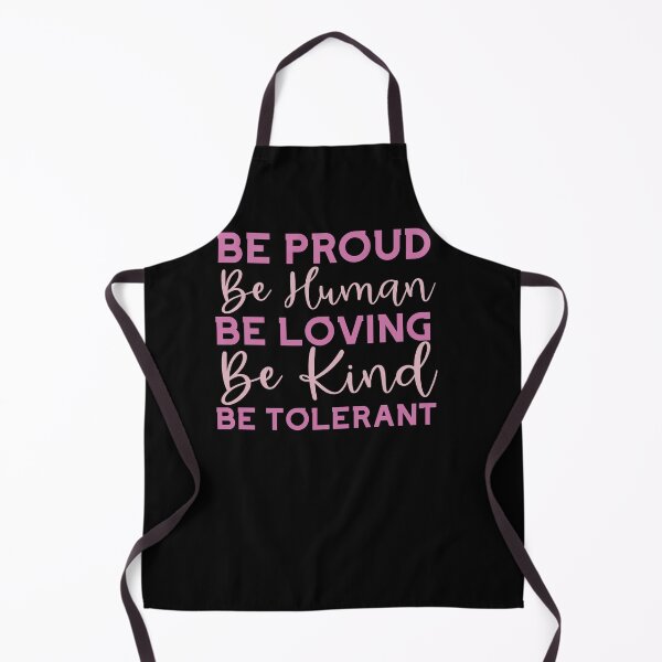 Item preview, Be Proud Be human Be Loving, Empathetic, Respectful designed and sold by DiensDesign.