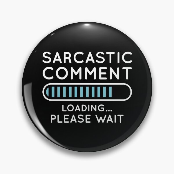 Item preview, Sarcastic Comment Loading designed and sold by cherrific.