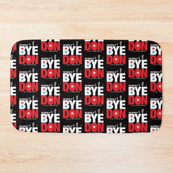Item preview, Bye Don designed and sold by BrendanJohnson.