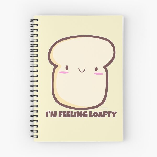 Item preview, Bread Pun I'm Feeling Loafty designed and sold by DynieKid.
