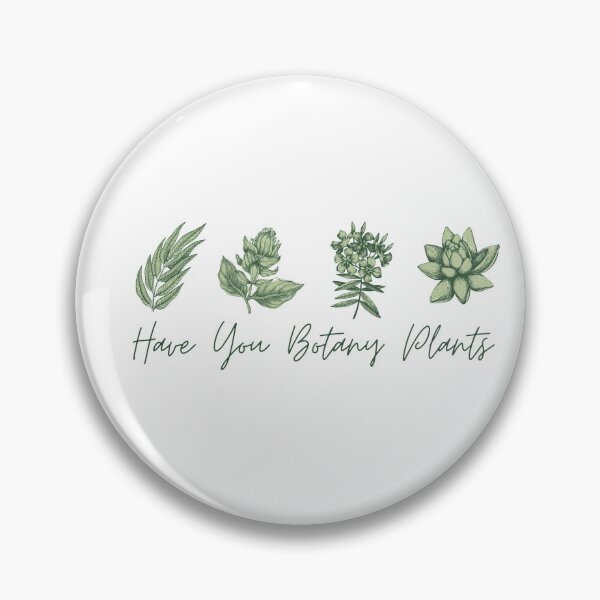 Item preview, Have You Botany Plants designed and sold by Davestre Designs.