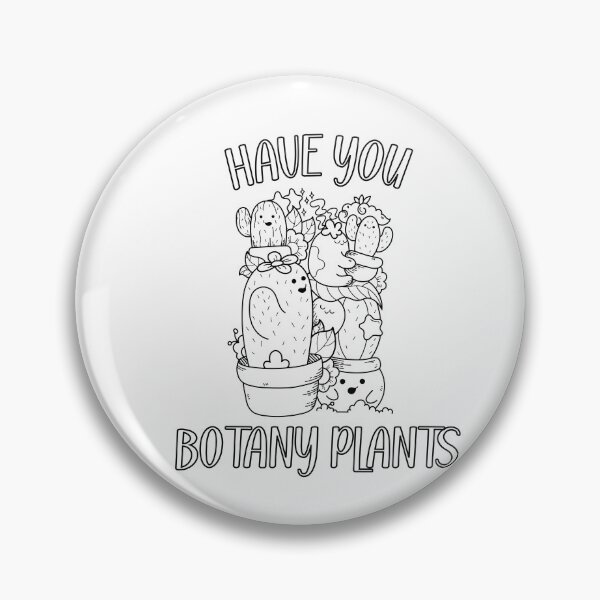 Item preview, Have You Botany Plants designed and sold by Davestre Designs.