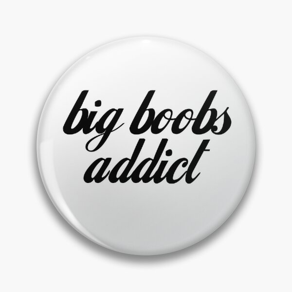 Boobs Sayings Buttons, Unique Designs