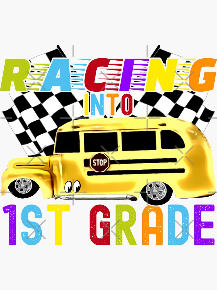 Racing into 1st Grade Back to School Hot Rod Racing Bus Sticker for Sale  by CharJens