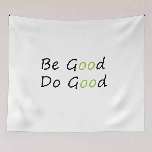 Item preview, be good do good designed and sold by WAISLYV.