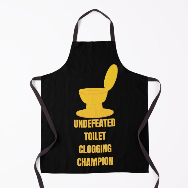 Item preview, Undefeated Toilet Clogging Champion designed and sold by Your Favorite Shop.