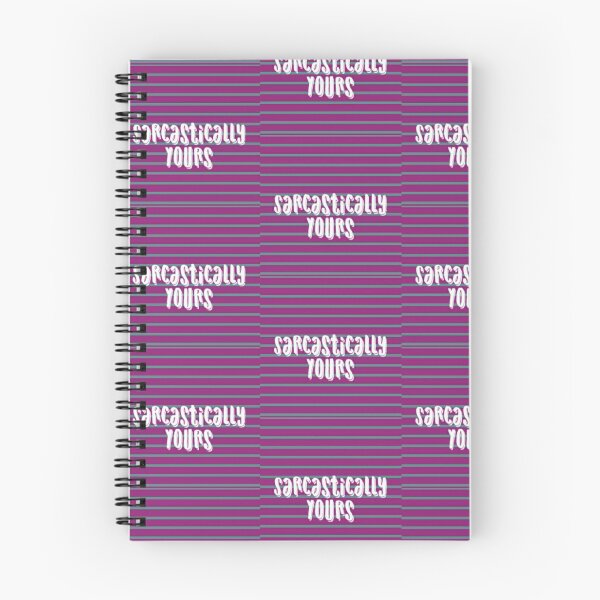 Item preview, Sarcastically Yours Quote designed and sold by GRyZeo.