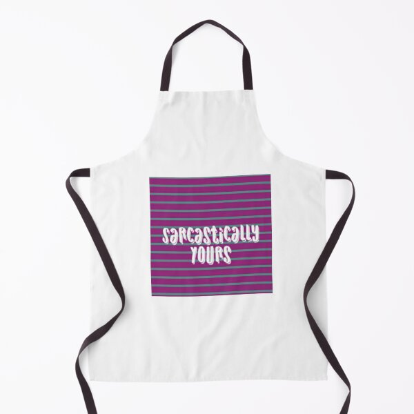 Item preview, Sarcastically Yours Quote designed and sold by GRyZeo.