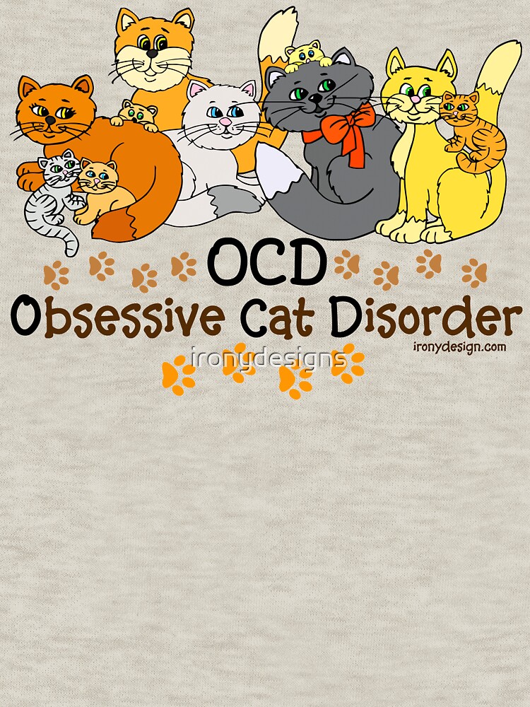 Obsessive cat disorder t shirt hotsell