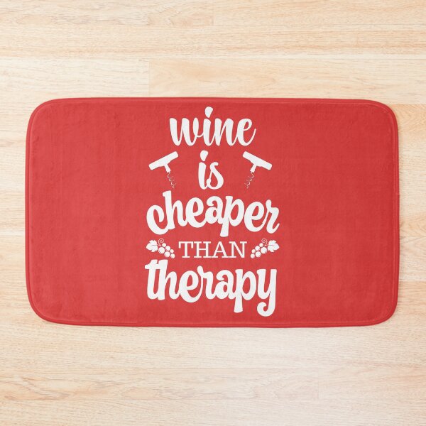 Item preview, Wine is cheaper than therapy designed and sold by FurioInc.