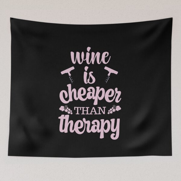Item preview, Wine is cheaper than therapy designed and sold by FurioInc.
