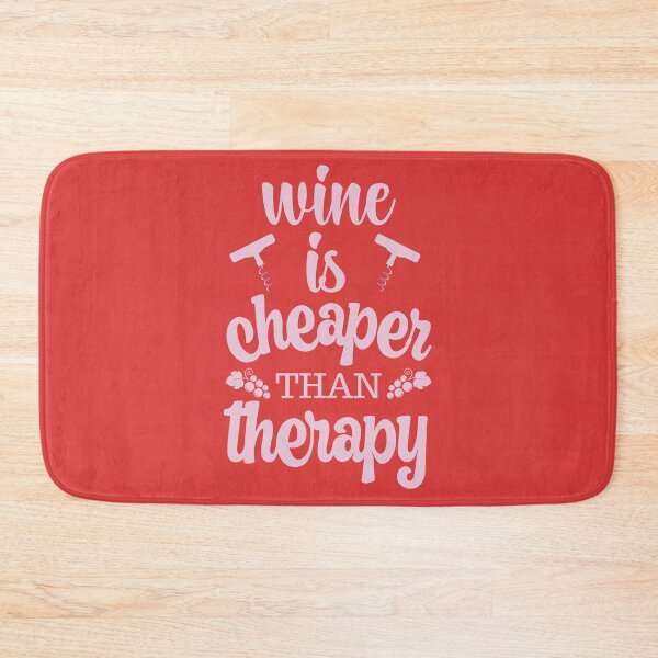 Item preview, Wine is cheaper than therapy designed and sold by FurioInc.