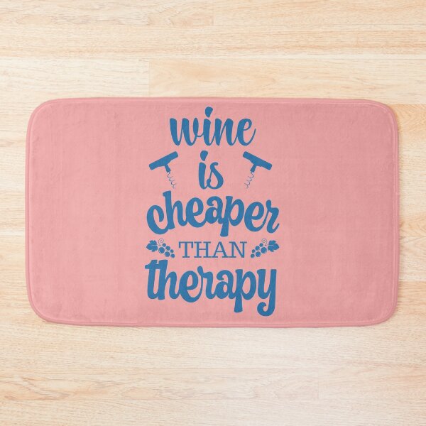 Item preview, Wine is cheaper than therapy designed and sold by FurioInc.