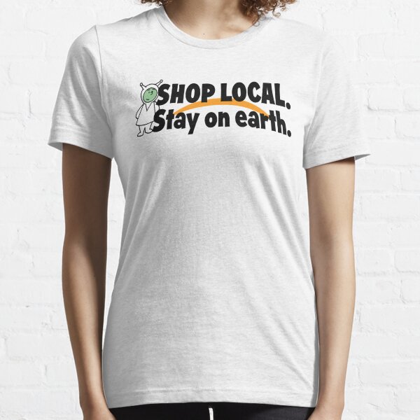 Shop Local - tShirt Essential T-Shirt