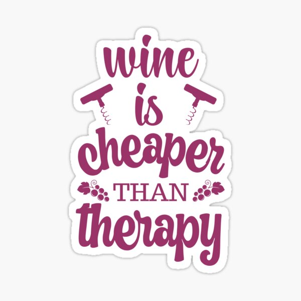 Artikel-Vorschau von Wein ist billiger als Therapie, designt und verkauft von FurioInc.