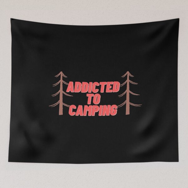 Item preview, Addicted to Camping designed and sold by Cubezz.