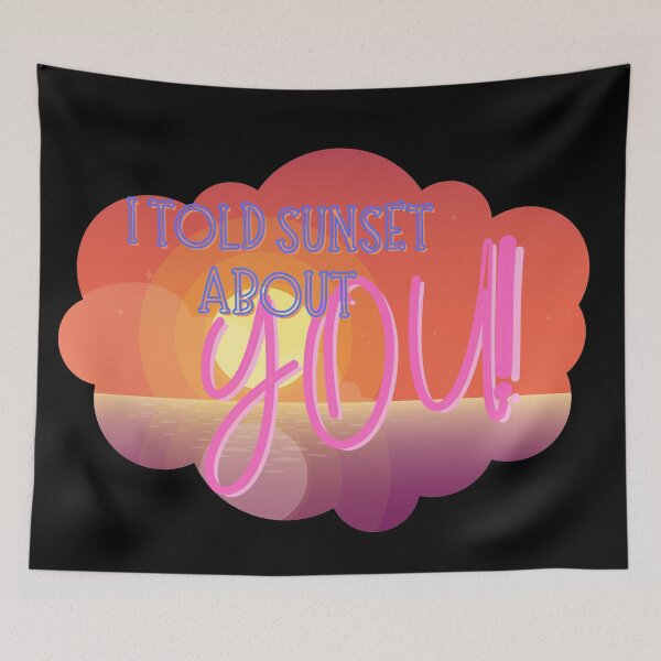 Item preview, I Told Sunset About You designed and sold by bahicharafe.