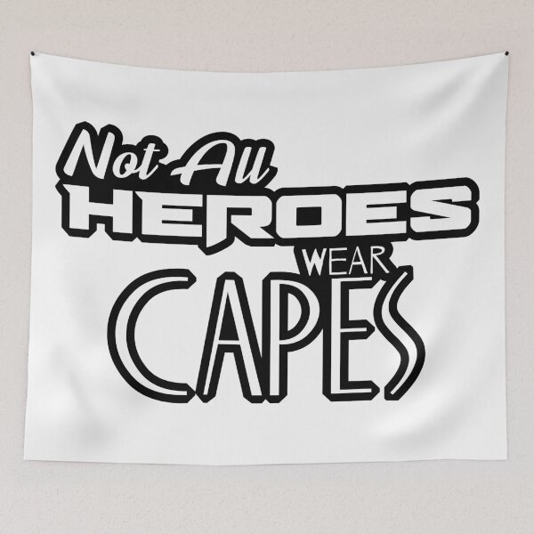 Item preview, Not All Heroes Wear Capes designed and sold by inPhocusStudio.