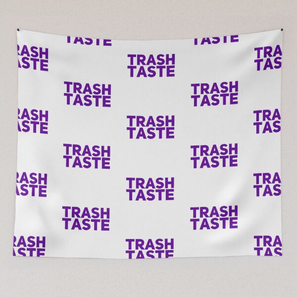 Item preview, Trash taste designed and sold by Ripoubsb.