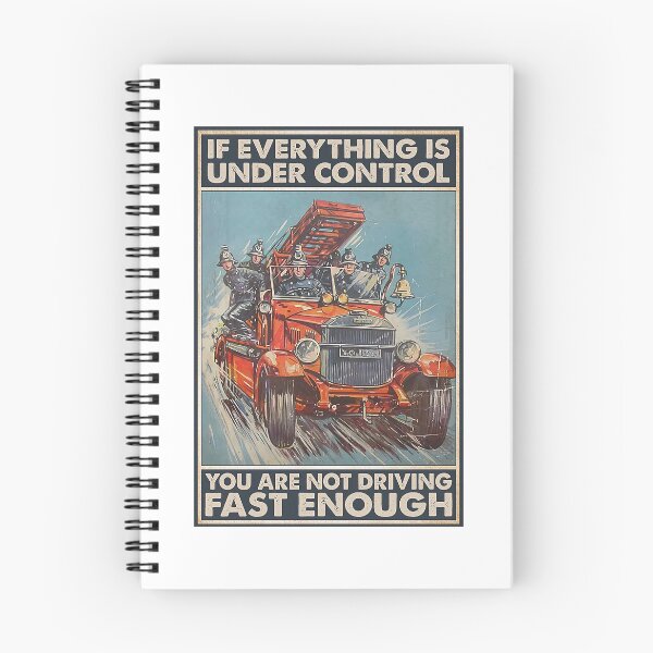 Item preview, Firefighter If Everything Is Under Control You Are Not Driving Fast Enough designed and sold by YimHrishi.