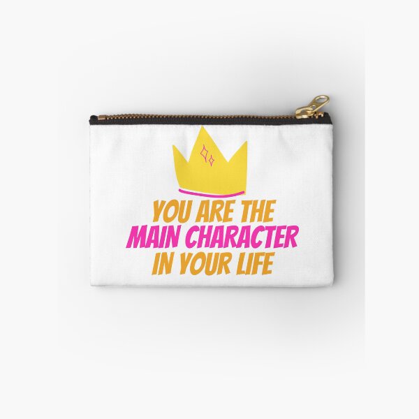 Item preview, You Are The Main Character designed and sold by SweetAndSpice.