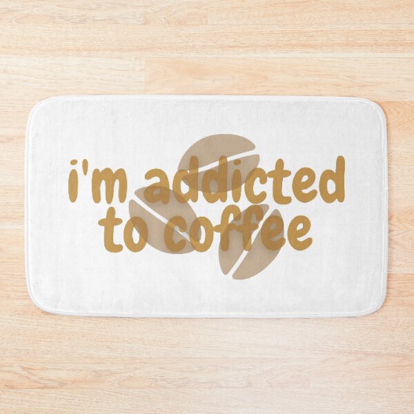 Item preview, I'm addicted to coffee, Coffee Lover, Cool Coffee designed and sold by KashifMohiuddin.